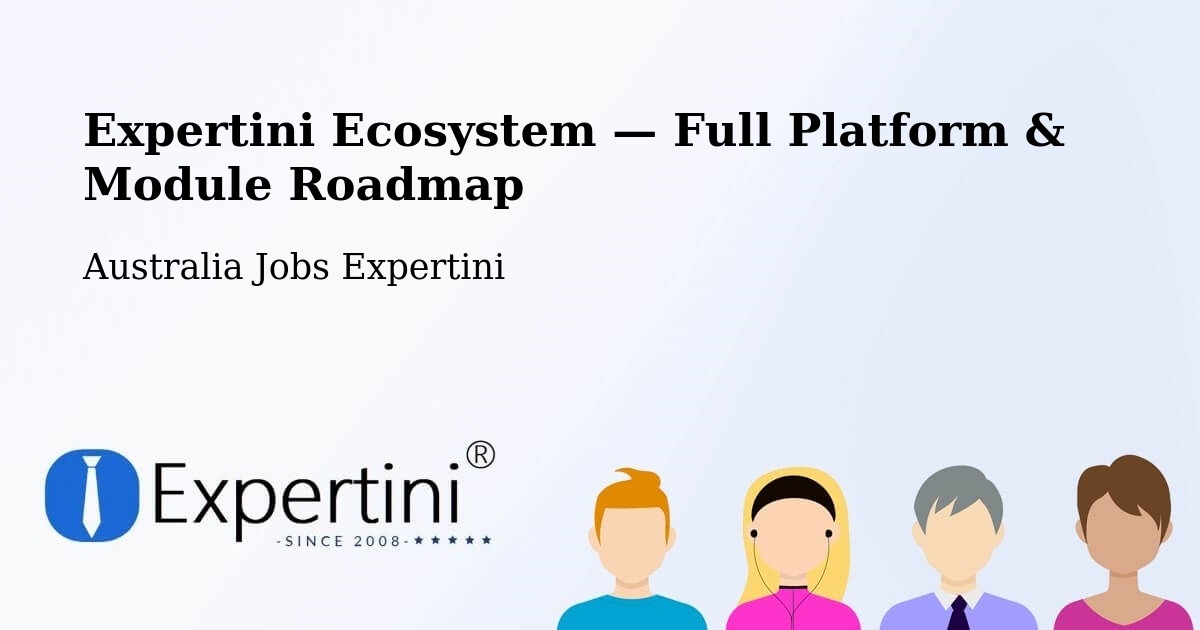 Expertini Ecosystem — Full Platform & Module Roadmap – Mooloolaba
