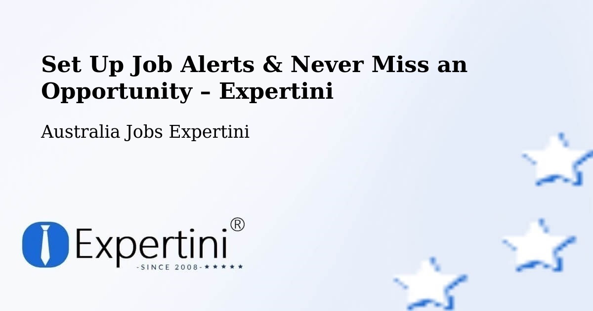 Job Alerts Guide – Get Notified About New Jobs in Mooloolaba - Mooloolaba, Australia Jobs Expertini